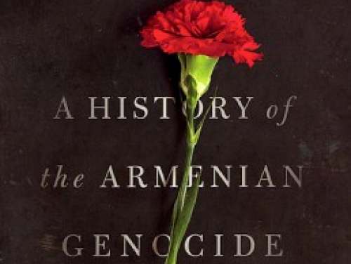 "They Can Live in the Desert but Nowhere Else" A History of the Armenian Genocide