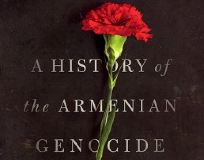 "They Can Live in the Desert but Nowhere Else" A History of the Armenian Genocide