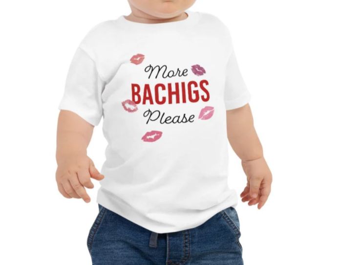 MORE BACHIGS PLEASE BABY T-SHIRT